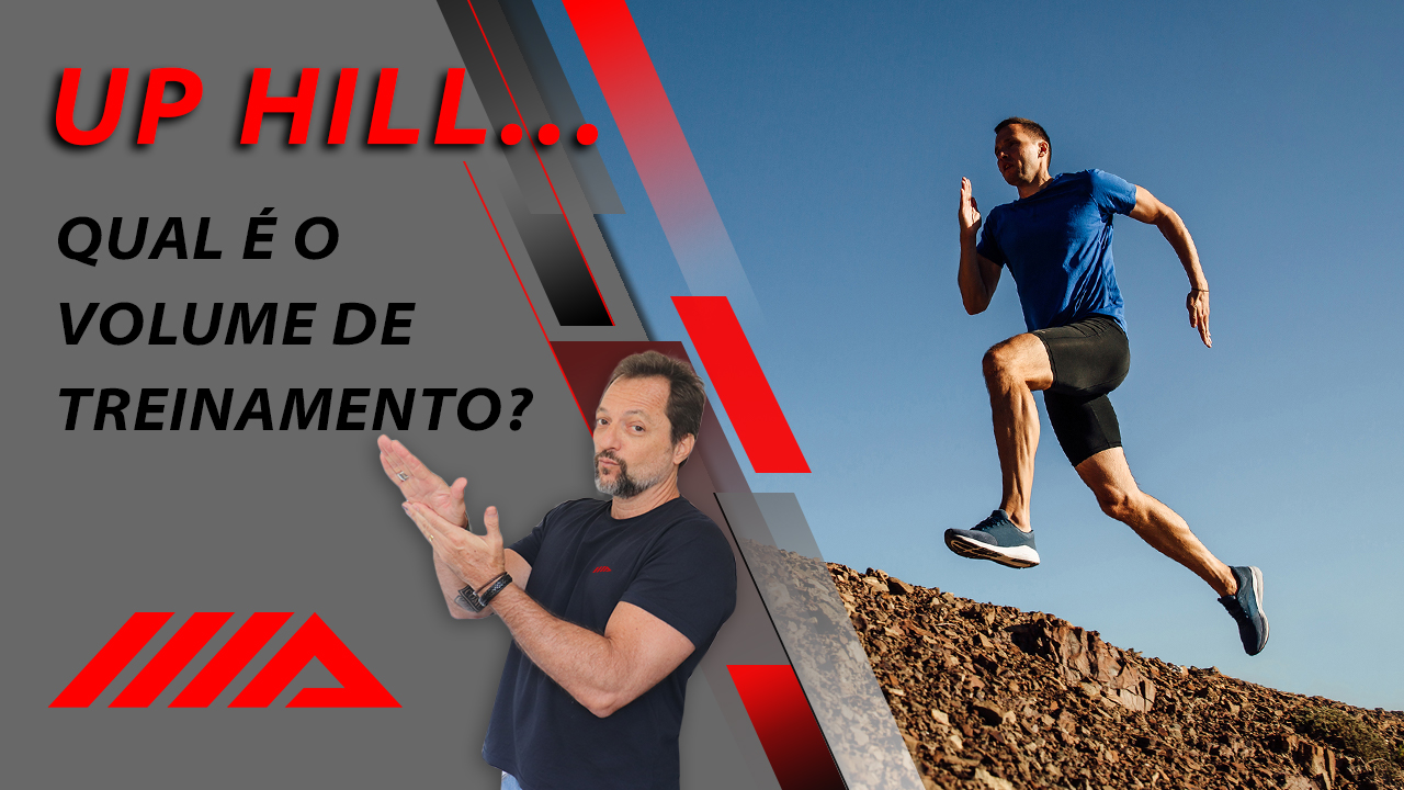 UP HILL – Calcule o volume ideal de treinamento para esse tipo de prova.